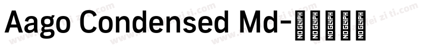 Aago Condensed Md字体转换